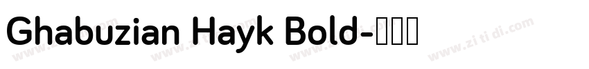 Ghabuzian Hayk Bold字体转换